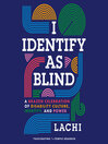 I Identify as Blind